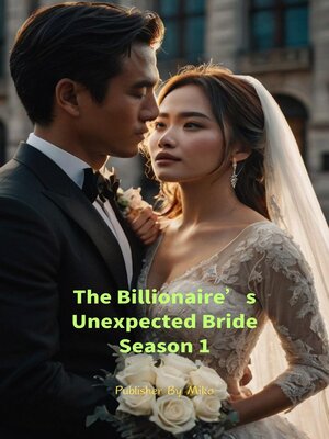 cover image of The Billionaire's Unexpected Bride Season 1